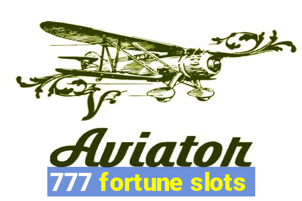 777 fortune slots